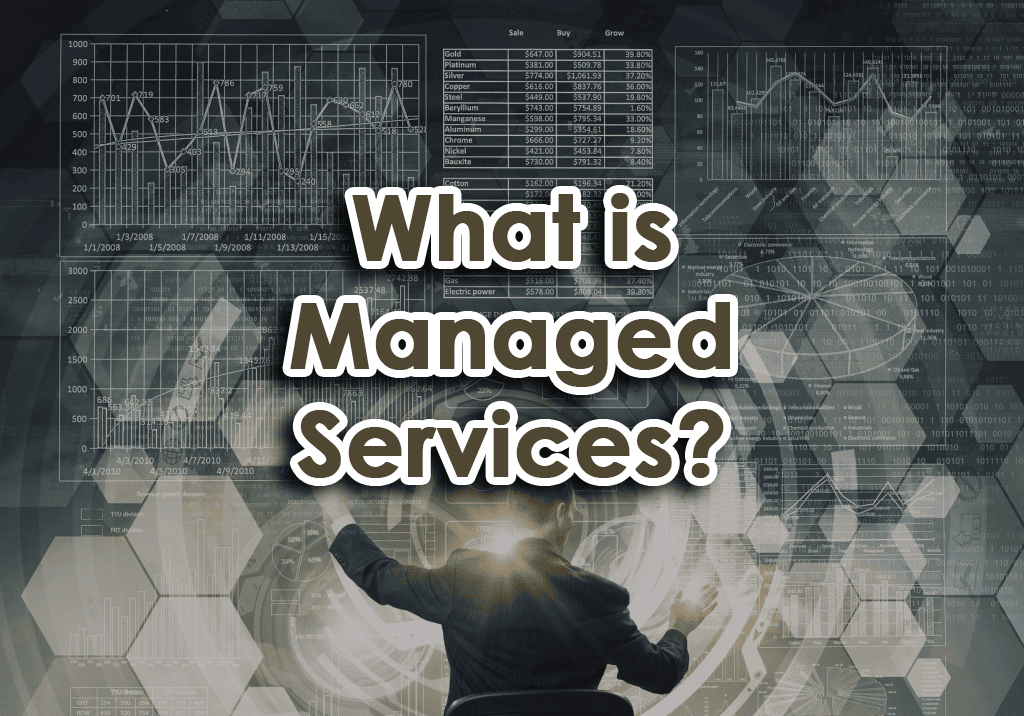 What is Managed Services?